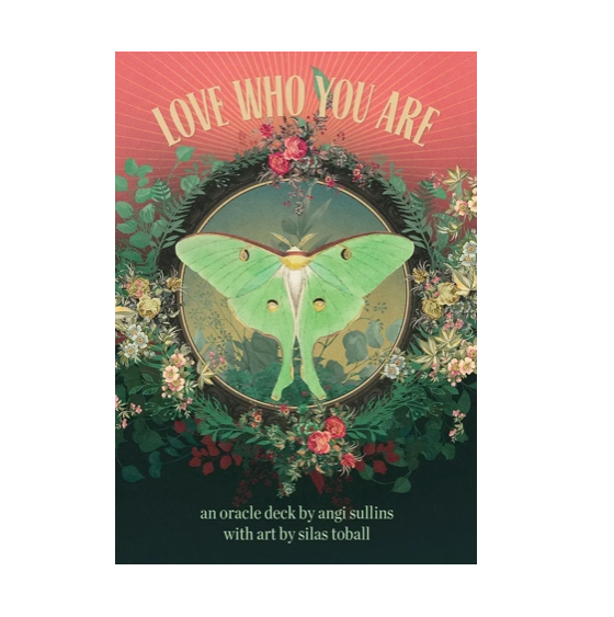 Love Who You Are · Oracle Card Deck